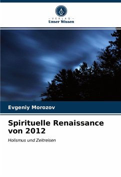 Spirituelle Renaissance von 2012 - Morozov, Evgeniy