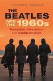 The Beatles and the 1960s (eBook, ePUB)