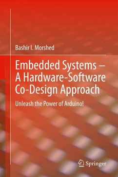 Embedded Systems - A Hardware-Software Co-Design Approach (eBook, PDF) - Morshed, Bashir I