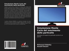 Simulazione Monte Carlo del movimento delle particelle - Eddahby, Mohamed;Dezairi, Aouatif