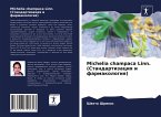 Michelia champaca Linn. (Standartizaciq i farmakologiq)