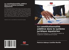La constitutionnalité additive dans le système juridique équatorien - Castillo Murillo, Patricio Adonys