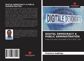 DIGITAL DEMOCRACY & PUBLIC ADMINISTRATION