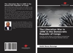 The Liberation War in 1996 in the Democratic Republic of Congo - Basoy Basunga, André