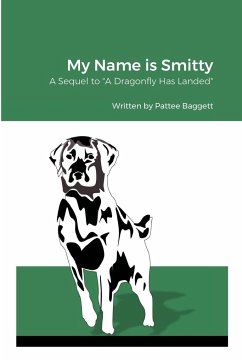 My Name is Smitty - Baggett, Pattee