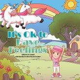 It's Ok to Have Feelings It's Ok to Have Feelings