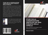 STUDI SULLA CONSERVAZIONE VENTILATA AD ARIA FORZATA DELLA CIPOLLA