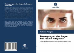 Bewegungen der Augen bei realen Aufgaben - Paeglis, Roberts