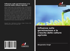 Influenza sulla germinazione e la crescita delle colture agricole - Singh, Bhupendra