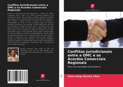 Conflitos Jurisdicionais entre a OMC e os Acordos Comerciais Regionais - Chen, Chun-ming (Kevin)