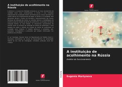 A instituição de acolhimento na Rússia - Martynova, Eugenia