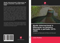 Ajuda Internacional à Educação na Jamaica durante o período 1975-1995 - Parkins, Lorna