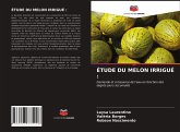 ÉTUDE DU MELON IRRIGUÉ :