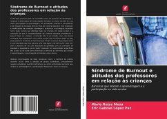 Síndrome de Burnout e atitudes dos professores em relação às crianças - Rojas Meza, Mario;López Paz, Eric Gabriel