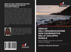 ANALISI DELL'ORGANIZZAZIONE NON GOVERNATIVA NELLO SVILUPPO RURALE - Michelo, Lawrence Maumbi