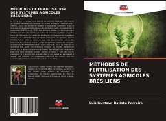 MÉTHODES DE FERTILISATION DES SYSTÈMES AGRICOLES BRÉSILIENS - Batista Ferreira, Luiz Gustavo