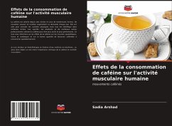 Effets de la consommation de caféine sur l'activité musculaire humaine - Arshad, Sadia