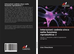 Interazioni cadmio-zinco nella funzione riproduttiva ¿ - Chouchene, Lina