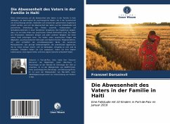 Die Abwesenheit des Vaters in der Familie in Haiti - Dorsainvil, Fransnel