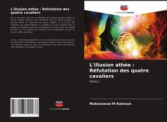 L'illusion athée : Réfutation des quatre cavaliers - Rahman, Mohammad M