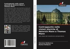Contrappunto nelle visioni storiche di Heinrich Mann e Thomas Mann - Boldyreva, Slaviana;Boldyrev, Roman