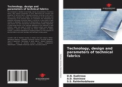 Technology, design and parameters of technical fabrics - Kadirowa, D.N.;Daminow, A.D.;Rahimhodzhaew, S.S.