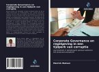 Corporate Governance en regelgeving in een tijdperk van corruptie