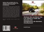 Analyse des accidents liés à la vitesse à l'aide des données des enregistreurs de données d'événement