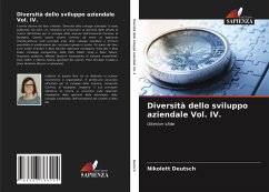 Diversità dello sviluppo aziendale Vol. IV. - Deutsch, Nikolett