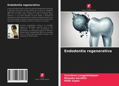 Endodontia regenerativa - Langpoklakpam, Carrolene;Gambhir, Natasha;Gupta, Nidhi