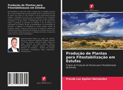 Produção de Plantas para Fitostabilização em Estufas - Aguilar-Hernandez, Pravda Luz