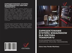 ZAPROJEKTOWANIE SYSTEMU WSKA¿NIKÓW DLA SEKTORA TRANSPORTU - Pardo Martinez, Clara Ines