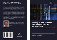 Privacy in een tijdperk van technologische beroemdheid - Bannon, Adrian