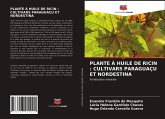 PLANTE À HUILE DE RICIN : CULTIVARS PARAGUAÇU ET NORDESTINA