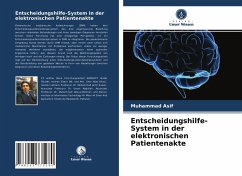 Entscheidungshilfe-System in der elektronischen Patientenakte - Asif, Muhammad