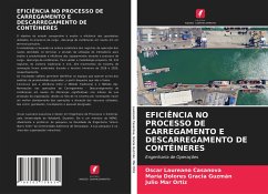 EFICIÊNCIA NO PROCESSO DE CARREGAMENTO E DESCARREGAMENTO DE CONTÊINERES - Laureano Casanova, Oscar;Gracia Guzmán, María Dolores;Mar Ortiz, Julio