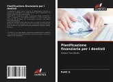 Pianificazione finanziaria per i dentisti Pianificazione finanziaria per i dentisti