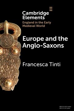 Europe and the Anglo-Saxons - Tinti, Francesca