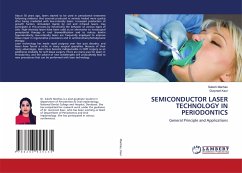 SEMICONDUCTOR LASER TECHNOLOGY IN PERIODONTICS - Manhas, Sakshi;Kaur, Gurpreet