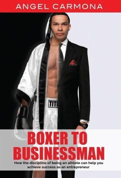 Boxer To Businessman - Carmona, Angel