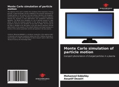 Monte Carlo simulation of particle motion - Eddahby, Mohamed;Dezairi, Aouatif