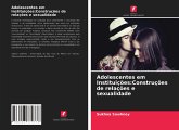 Adolescentes em Instituições:Construções de relações e sexualidade