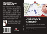 Prêts à des projets d'investissement de petites entités commerciales