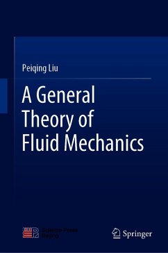 A General Theory of Fluid Mechanics (eBook, PDF) - Liu, Peiqing