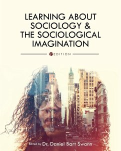 Learning About Sociology and the Sociological Imagination - Swann, Daniel Bart