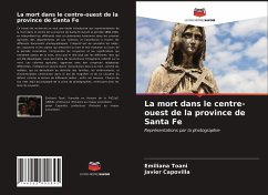 La mort dans le centre-ouest de la province de Santa Fe - Toani, Emiliana;Capovilla, Javier