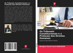 Os Tribunais Constitucionais e a Proteção dos Direitos Humanos - AGBLEGOE, Benigan Kwami Syril