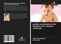 profilo urodinamico dei bambini con reflusso ureterale - BOUGHDIR, MALAK;DAIB, AIDA