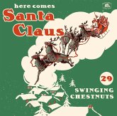 Here Comes Santa Claus-29 Swinging Chestnuts