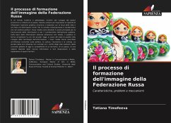 Il processo di formazione dell'immagine della Federazione Russa - Timofeeva, Tatiana